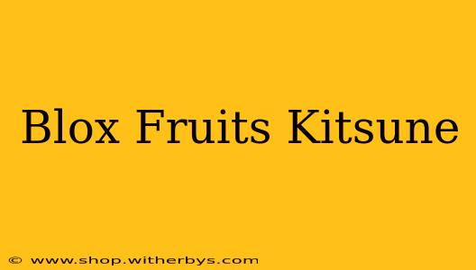 Blox Fruits Kitsune