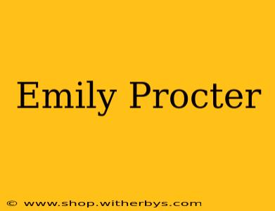 Emily Procter