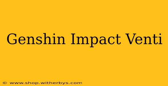Genshin Impact Venti