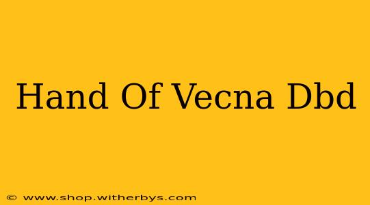 Hand Of Vecna Dbd