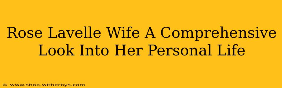 Rose Lavelle Wife A Comprehensive Look Into Her Personal Life